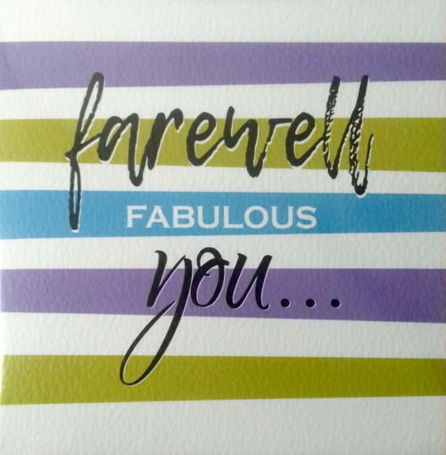 Picture of FAREWELL FABULOUS YOU CARD